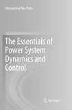 The Essentials of Power System Dynamics and Control