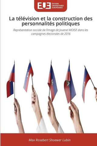 La télévision et la construction des personnalités politiques