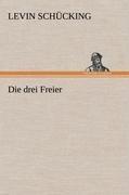 Die drei Freier