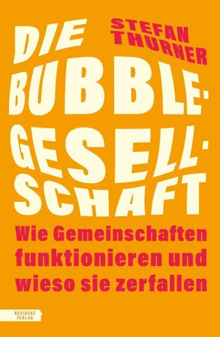 Die Bubble-Gesellschaft