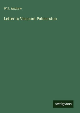 Letter to Viscount Palmerston