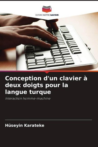 Conception d'un clavier à deux doigts pour la langue turque