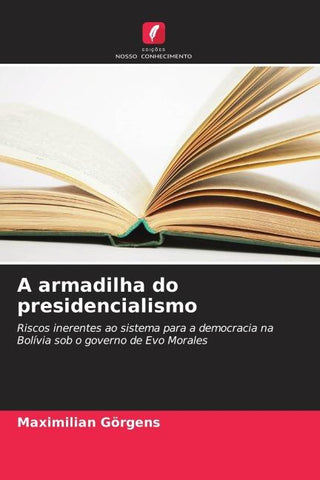 A armadilha do presidencialismo