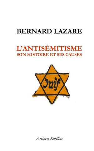 L'Antisémitisme, son histoire et ses causes
