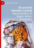 UK and Irish Television Comedy