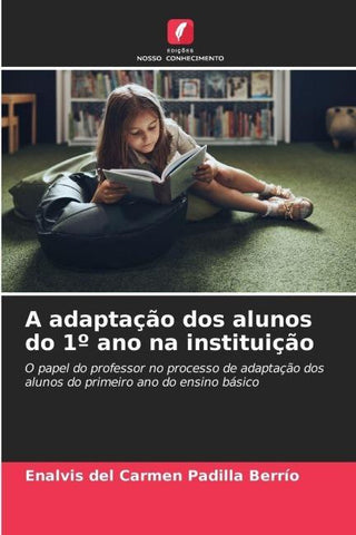 A adaptação dos alunos do 1º ano na instituição