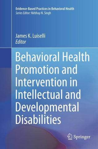 Behavioral Health Promotion and Intervention in Intellectual and Developmental Disabilities