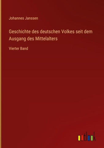 Geschichte des deutschen Volkes seit dem Ausgang des Mittelalters