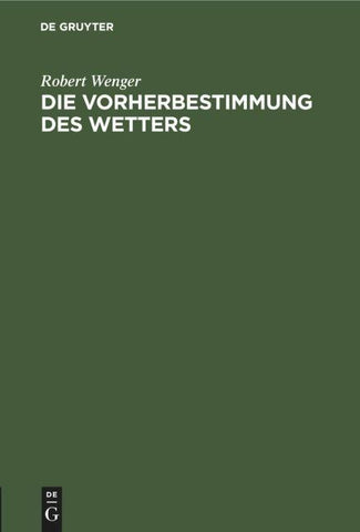 Die Vorherbestimmung des Wetters