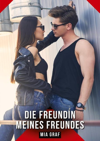 Die Freundin meines Freundes