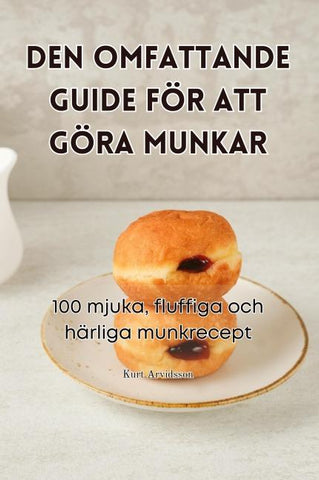 DEN OMFATTANDE GUIDE FÖR ATT GÖRA MUNKAR