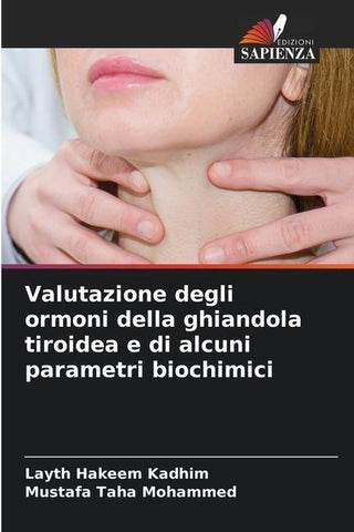 Valutazione degli ormoni della ghiandola tiroidea e di alcuni parametri biochimici