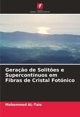 Geração de Solitões e Supercontínuos em Fibras de Cristal Fotónico