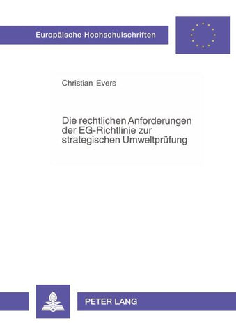 Die rechtlichen Anforderungen der EG-Richtlinie zur strategischen Umweltprüfung