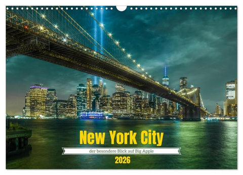 New York City - der besondere Blick auf Big Apple (Wandkalender 2026 DIN A3 quer), CALVENDO Monatskalender