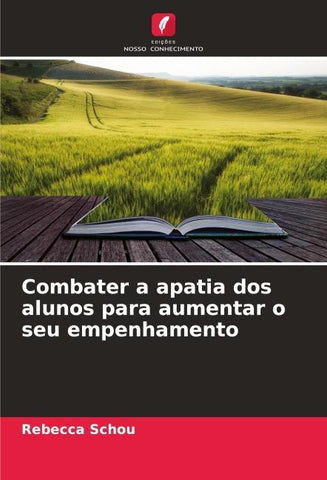 Combater a apatia dos alunos para aumentar o seu empenhamento
