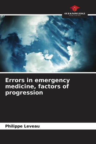 Errors in emergency medicine, factors of progression