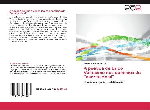 A poética de Erico Verissimo nos domínios da "escrita de si"