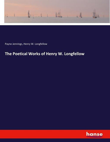 The Poetical Works of Henry W. Longfellow