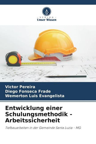 Entwicklung einer Schulungsmethodik - Arbeitssicherheit