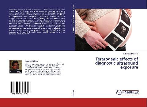 Teratogenic effects of diagnostic ultrasound exposure