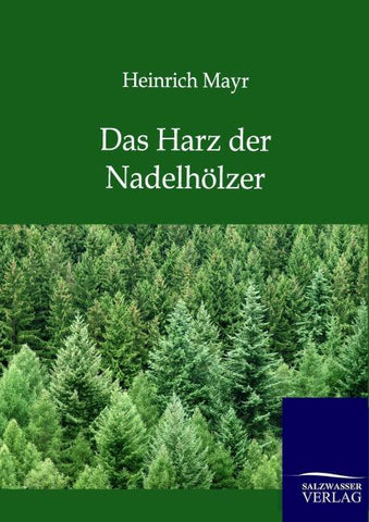 Das Harz der Nadelhölzer