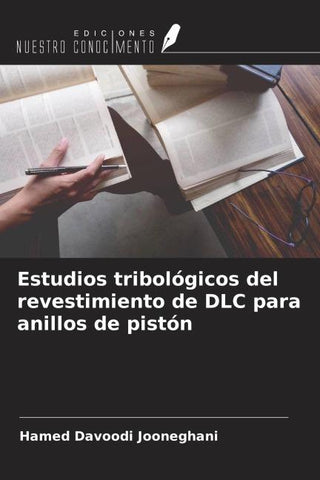 Estudios tribológicos del revestimiento de DLC para anillos de pistón