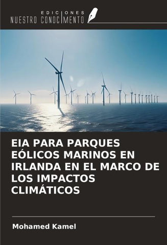 EIA PARA PARQUES EÓLICOS MARINOS EN IRLANDA EN EL MARCO DE LOS IMPACTOS CLIMÁTICOS