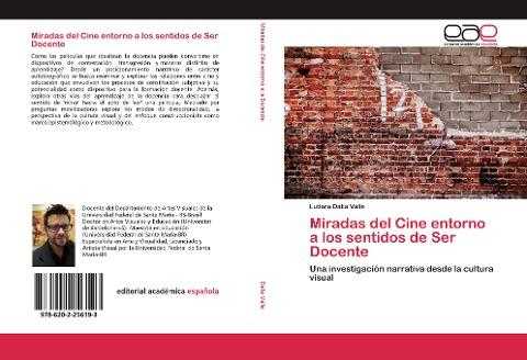 Miradas del Cine entorno a los sentidos de Ser Docente