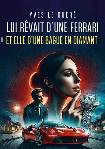 Lui rêvait d'une Ferrari et elle d'une bague en diamant