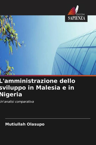 L'amministrazione dello sviluppo in Malesia e in Nigeria