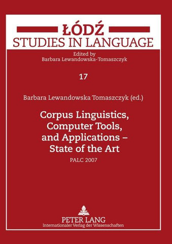 Corpus Linguistics, Computer Tools, and Applications – State of the Art