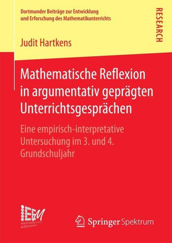 Mathematische Reflexion in argumentativ geprägten Unterrichtsgesprächen
