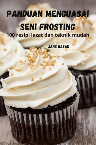 PANDUAN MENGUASAI SENI FROSTING