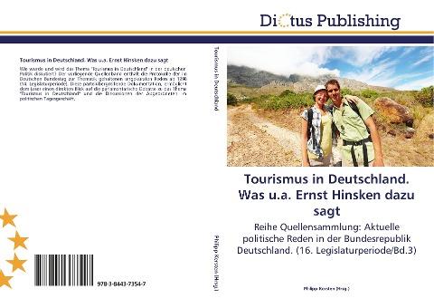 Tourismus in Deutschland. Was u.a. Ernst Hinsken dazu sagt