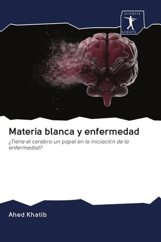 Materia blanca y enfermedad
