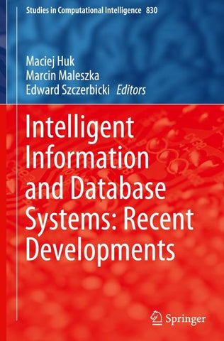 Intelligent Information and Database Systems: Recent Developments