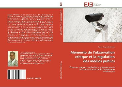 Mémento de l'observation critique et la regulation des médias publics