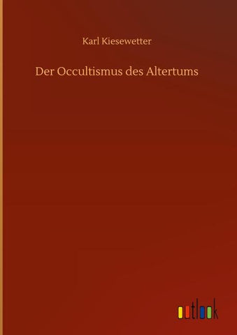 Der Occultismus des Altertums