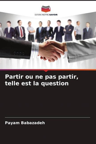 Partir ou ne pas partir, telle est la question