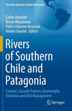 Rivers of Southern Chile and Patagonia