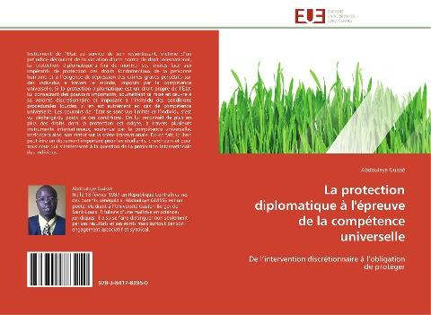La protection diplomatique à l'épreuve de la compétence universelle