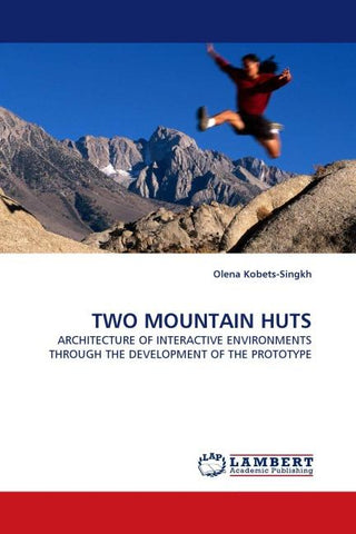 TWO MOUNTAIN HUTS