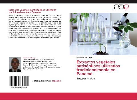 Extractos vegetales antisépticos utilizados tradicionalmente en Panamá