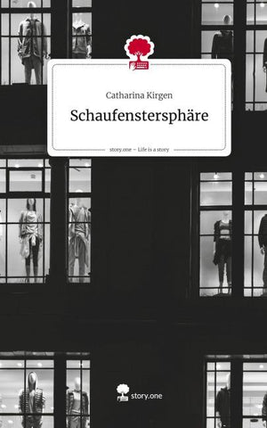 Schaufenstersphäre. Life is a Story - story.one