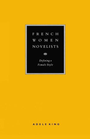 French Women Novelists: Defining a Female Style