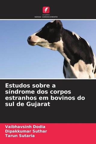 Estudos sobre a síndrome dos corpos estranhos em bovinos do sul de Gujarat