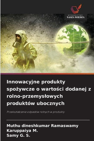 Innowacyjne produkty spo¿ywcze o warto¿ci dodanej z rolno-przemys¿owych produktów ubocznych