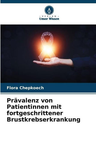 Prävalenz von Patientinnen mit fortgeschrittener Brustkrebserkrankung