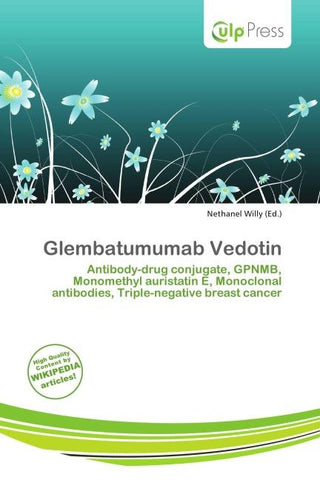 Glembatumumab Vedotin